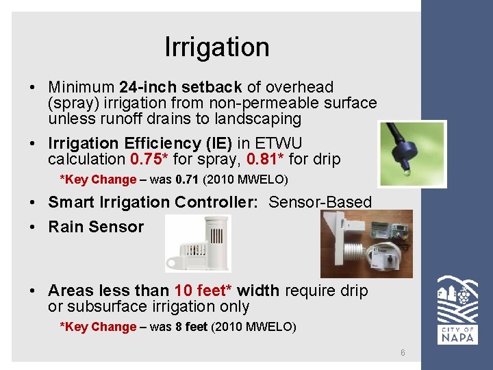 Irrigation • Minimum 24 -inch setback of overhead (spray) irrigation from non-permeable surface unless Irrigation • Minimum 24 -inch setback of overhead (spray) irrigation from non-permeable surface unless