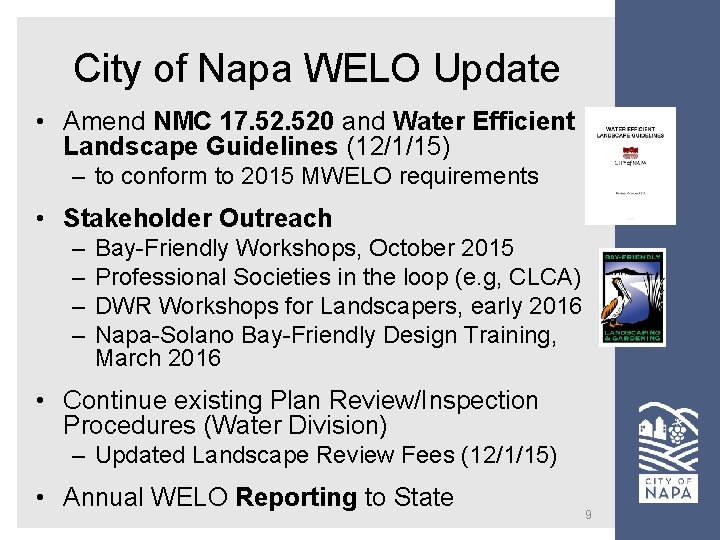 City of Napa WELO Update • Amend NMC 17. 520 and Water Efficient Landscape City of Napa WELO Update • Amend NMC 17. 520 and Water Efficient Landscape