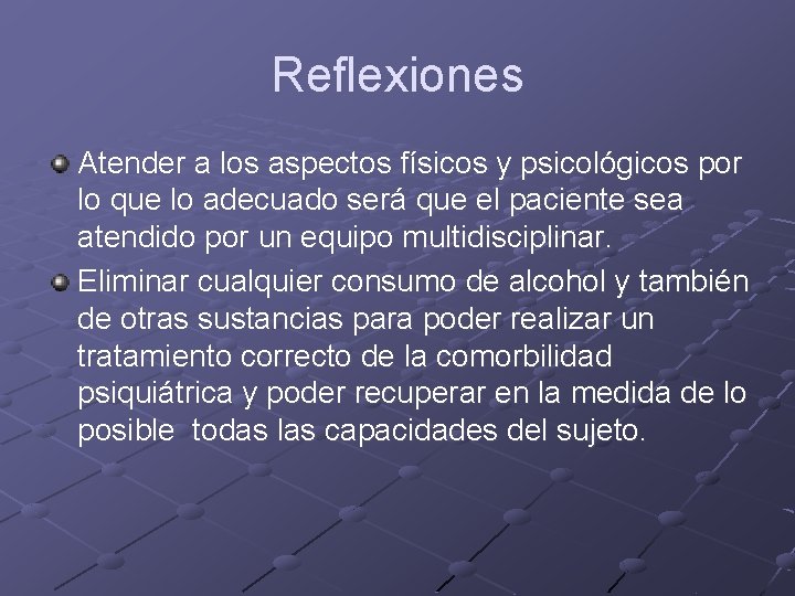 Reflexiones Atender a los aspectos físicos y psicológicos por lo que lo adecuado será Reflexiones Atender a los aspectos físicos y psicológicos por lo que lo adecuado será