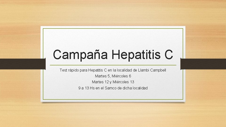 Campaña Hepatitis C Test rápido para Hepatitis C en la localidad de Llambi Campbell