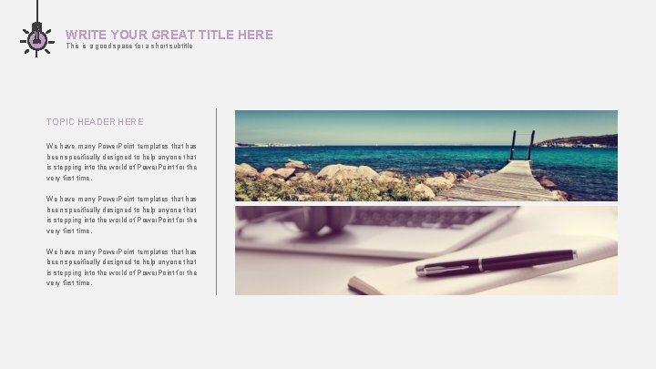 WRITE YOUR GREAT TITLE HERE This is a good space for a short subtitle WRITE YOUR GREAT TITLE HERE This is a good space for a short subtitle