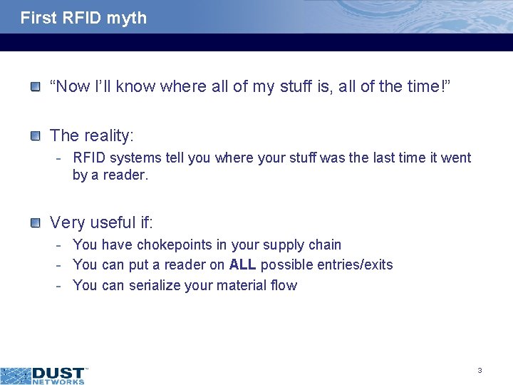 First RFID myth “Now I’ll know where all of my stuff is, all of