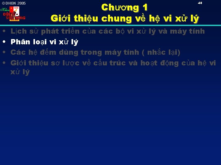 © DHBK 2005 • • Chương 1 Giới thiệu chung về hệ vi xử