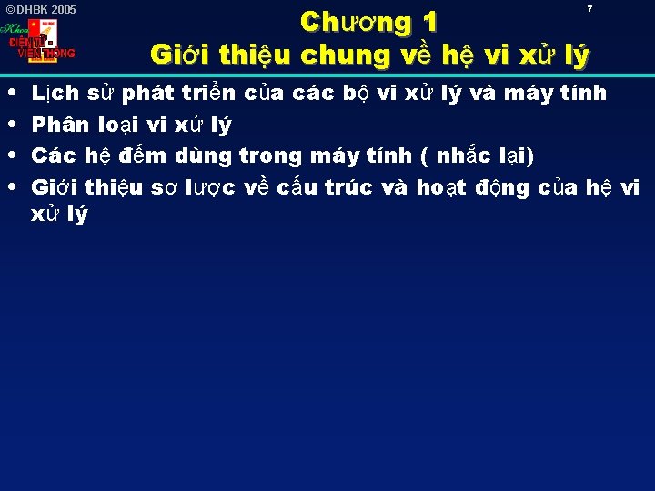 © DHBK 2005 • • Chương 1 Giới thiệu chung về hệ vi xử