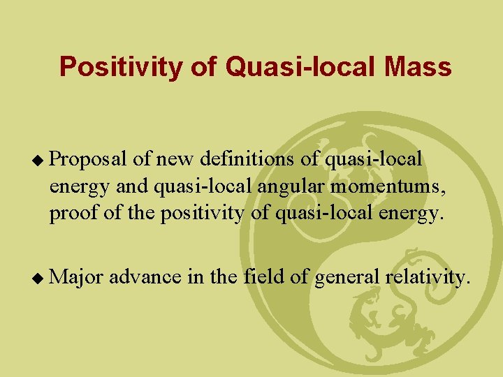 Positivity of Quasi-local Mass ◆ ◆ Proposal of new definitions of quasi-local energy and