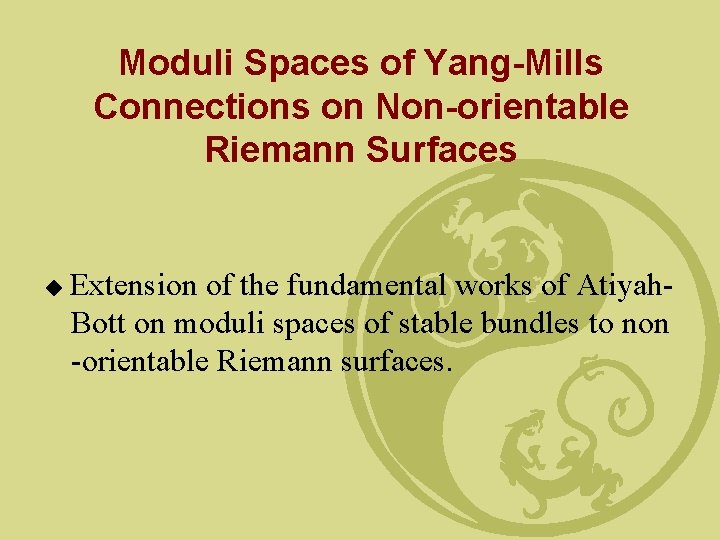 Moduli Spaces of Yang-Mills Connections on Non-orientable Riemann Surfaces ◆ Extension of the fundamental