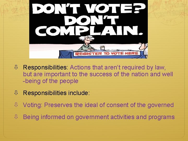  Responsibilities: Actions that aren’t required by law, but are important to the success