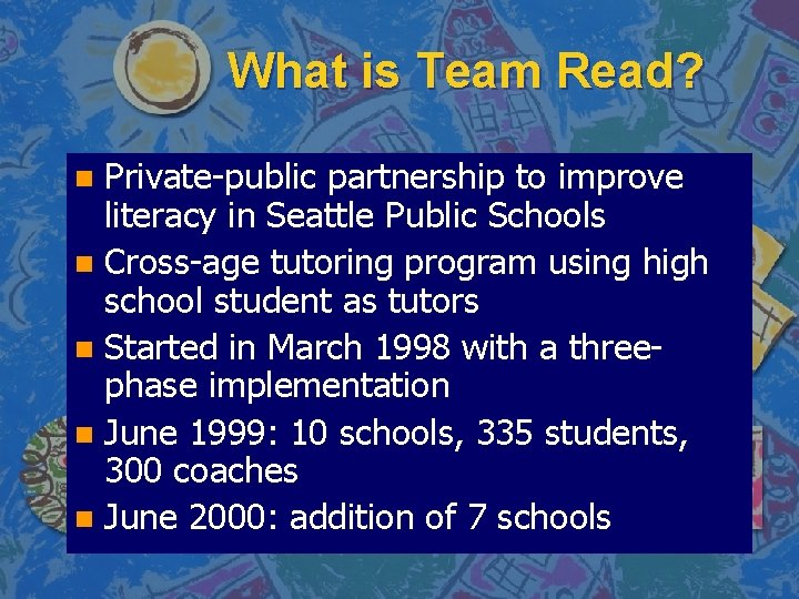 What is Team Read? Private-public partnership to improve literacy in Seattle Public Schools n