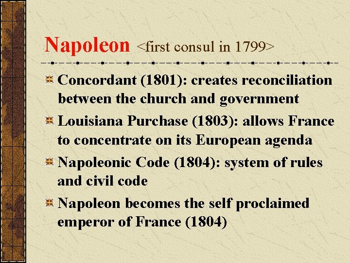 Napoleon <first consul in 1799> Concordant (1801): creates reconciliation between the church and government