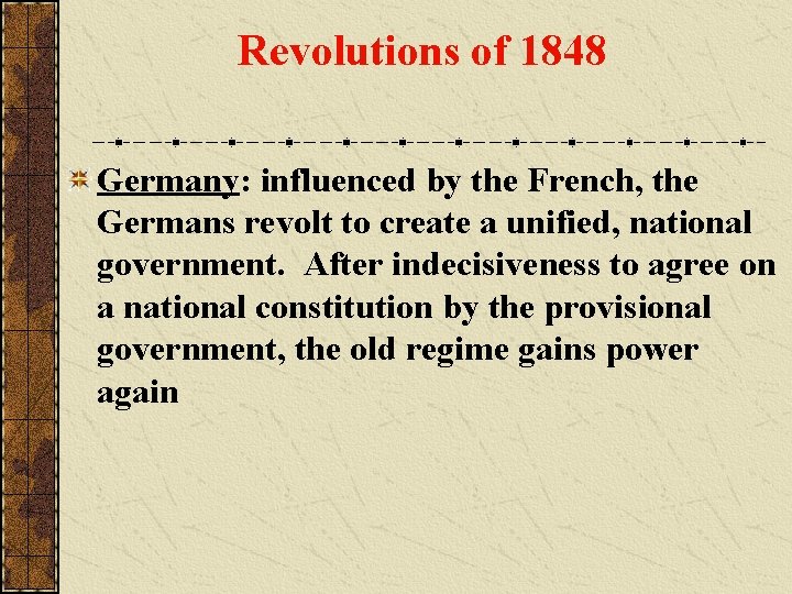 Revolutions of 1848 Germany: influenced by the French, the Germans revolt to create a