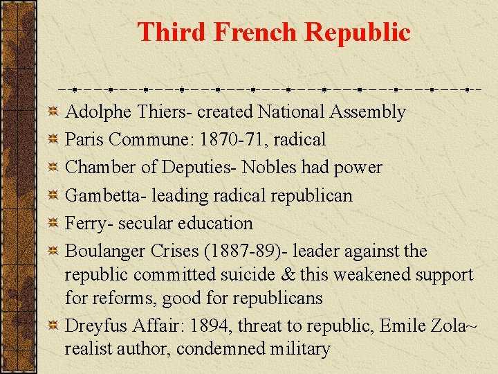 Third French Republic Adolphe Thiers- created National Assembly Paris Commune: 1870 -71, radical Chamber