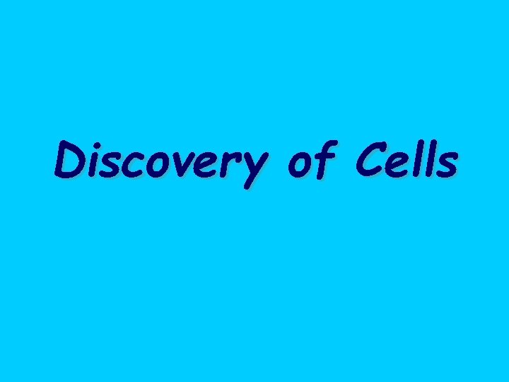 Discovery of Cells 