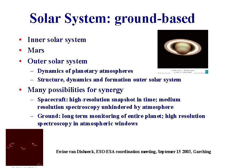 Solar System: ground-based • Inner solar system • Mars • Outer solar system –