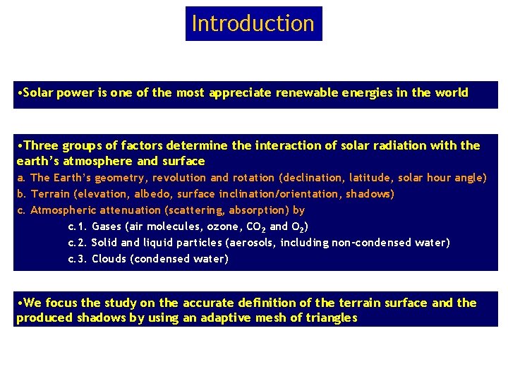 Introduction • Solar power is one of the most appreciate renewable energies in the Introduction • Solar power is one of the most appreciate renewable energies in the
