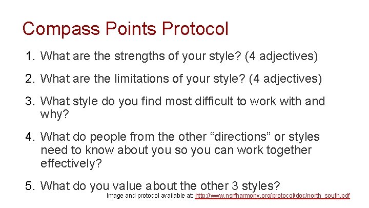 Compass Points Protocol 1. What are the strengths of your style? (4 adjectives) 2.