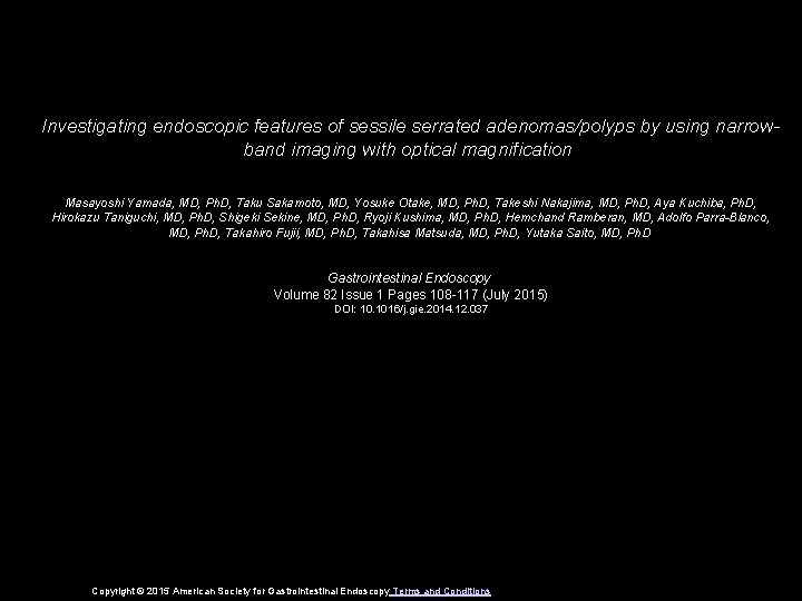 Investigating endoscopic features of sessile serrated adenomas/polyps by using narrowband imaging with optical magnification