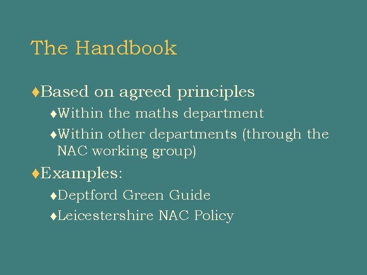 The Handbook t. Based on agreed principles t. Within the maths department t. Within