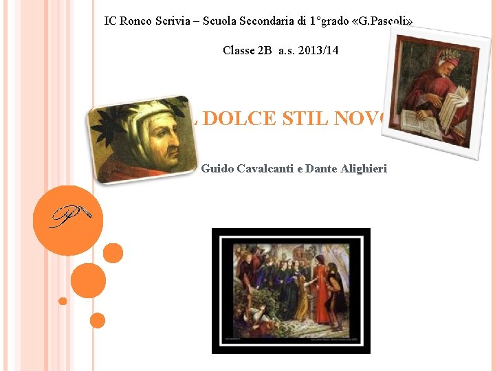 IC Ronco Scrivia – Scuola Secondaria di 1°grado «G. Pascoli» Classe 2 B a.