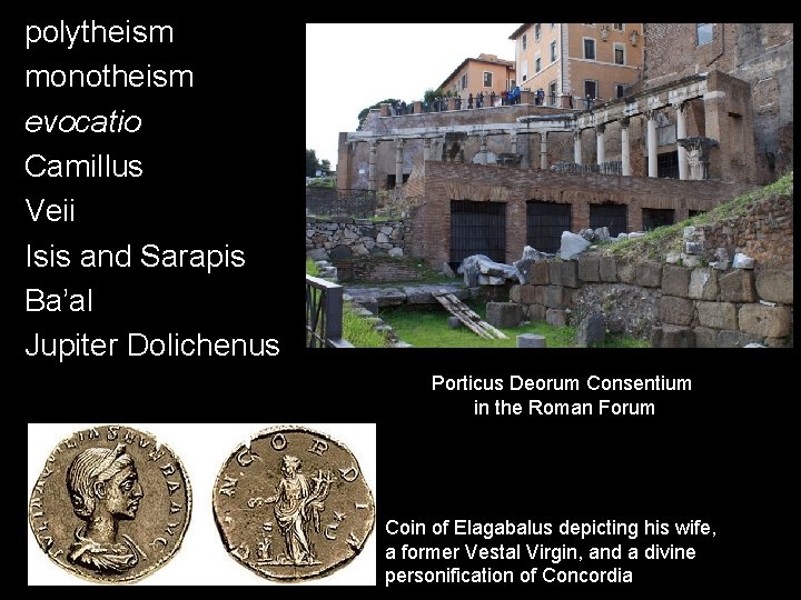 polytheism monotheism evocatio Camillus Veii Isis and Sarapis Ba’al Jupiter Dolichenus Porticus Deorum Consentium