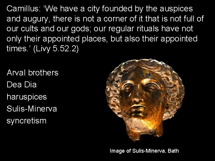 Camillus: ‘We have a city founded by the auspices and augury, there is not