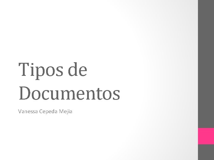 Tipos de Documentos Vanessa Cepeda Mejia 