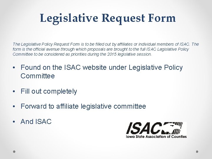 Legislative Request Form The Legislative Policy Request Form is to be filled out by