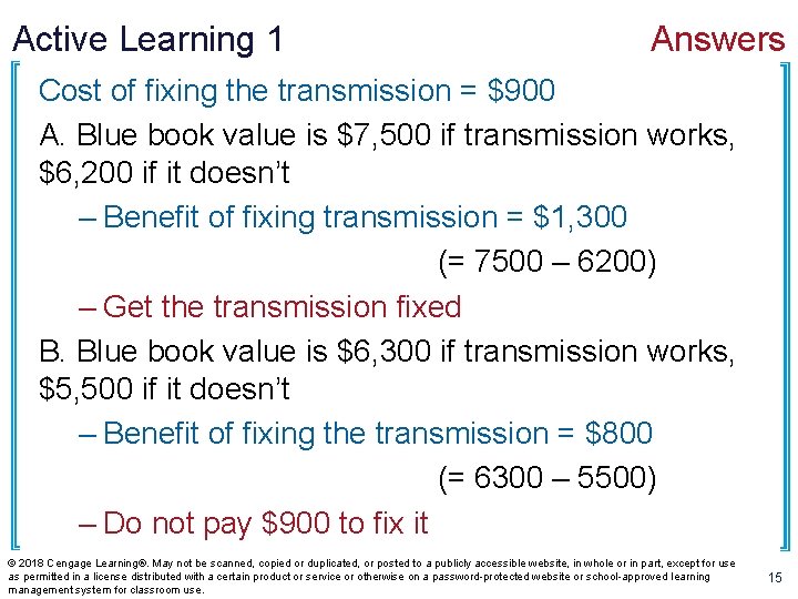 Active Learning 1 Answers Cost of fixing the transmission = $900 A. Blue book