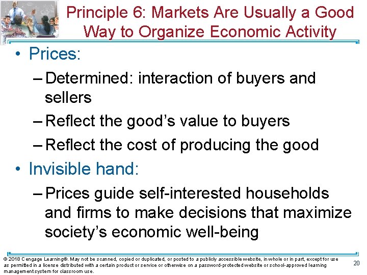 Principle 6: Markets Are Usually a Good Way to Organize Economic Activity • Prices: