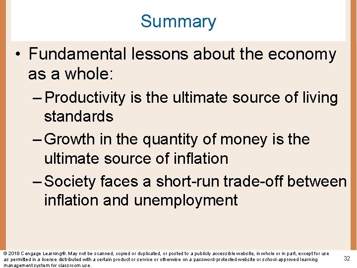 Summary • Fundamental lessons about the economy as a whole: – Productivity is the