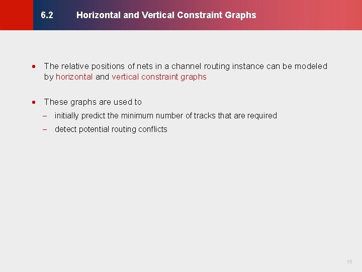 Horizontal and Vertical Constraint Graphs © KLMH 6. 2 · The relative positions of Horizontal and Vertical Constraint Graphs © KLMH 6. 2 · The relative positions of
