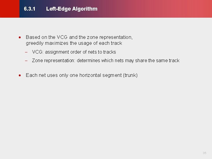 Left-Edge Algorithm © KLMH 6. 3. 1 · Based on the VCG and the Left-Edge Algorithm © KLMH 6. 3. 1 · Based on the VCG and the