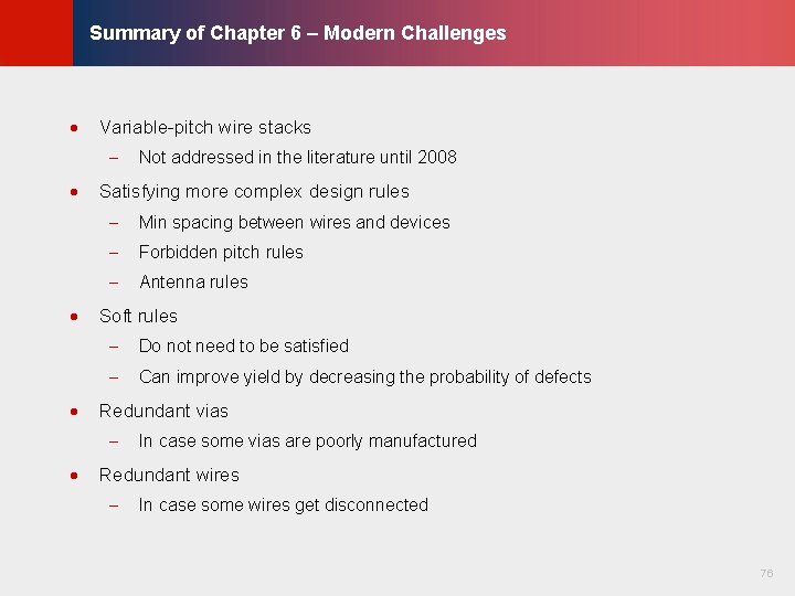 © KLMH Summary of Chapter 6 – Modern Challenges Variable-pitch wire stacks - · © KLMH Summary of Chapter 6 – Modern Challenges Variable-pitch wire stacks - ·