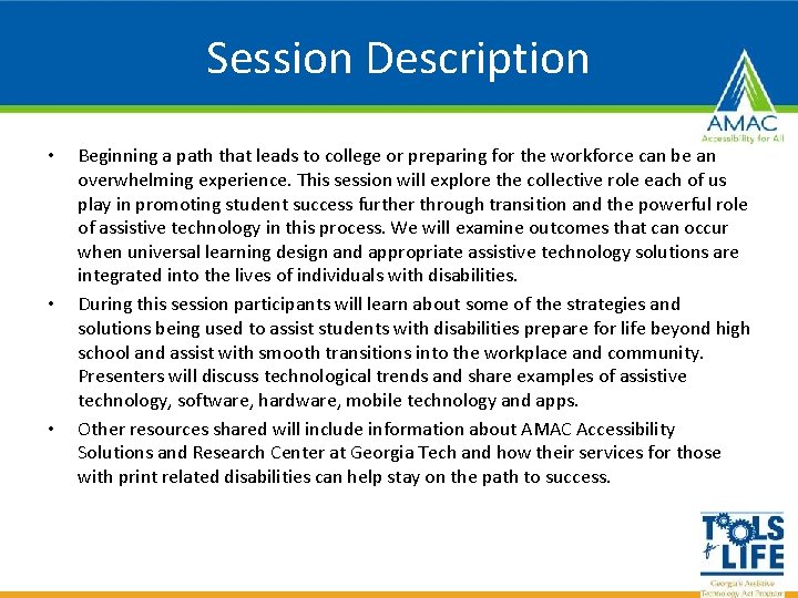 Session Description • • • Beginning a path that leads to college or preparing