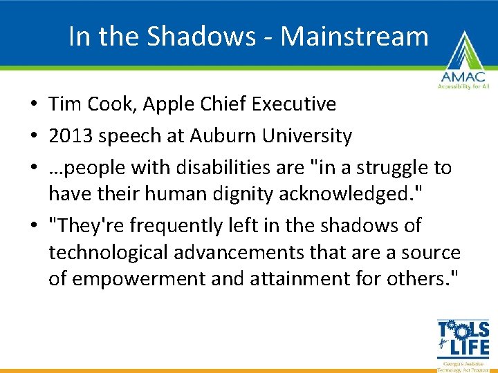 In the Shadows - Mainstream • Tim Cook, Apple Chief Executive • 2013 speech