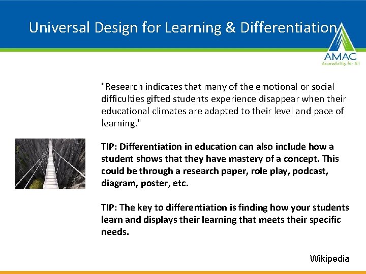 Universal Design for Learning & Differentiation "Research indicates that many of the emotional or