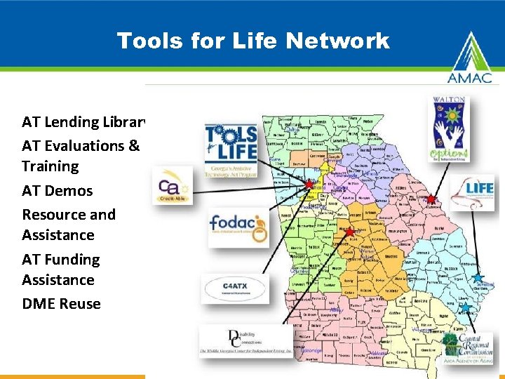 Tools for Life Network AT Lending Library AT Evaluations & Training AT Demos Resource