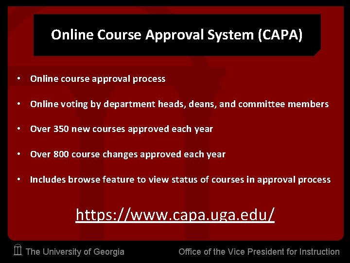 Online Course Approval System (CAPA) • Online course approval process • Online voting by