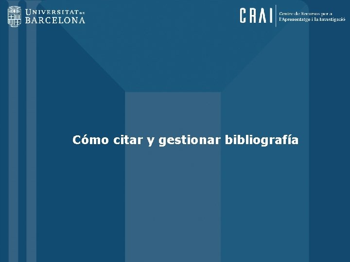 Cómo citar y gestionar bibliografía 