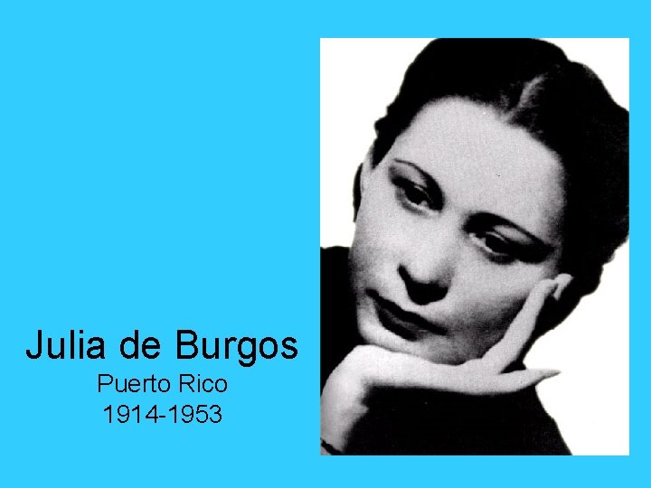 Julia de Burgos Puerto Rico 1914 -1953 