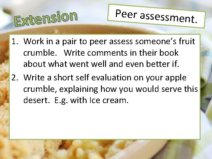 n o i s n e Ext Peer assessmen t. 1. Work in a