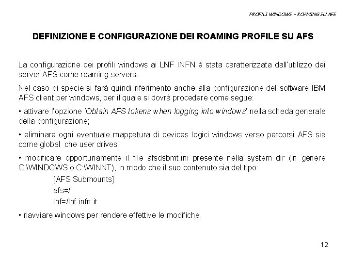 PROFILI WINDOWS – ROAMING SU AFS DEFINIZIONE E CONFIGURAZIONE DEI ROAMING PROFILE SU AFS