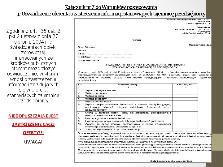 Załącznik nr 7 do Warunków postępowania tj. : Oświadczenie oferenta o zastrzeżeniu informacji stanowiących