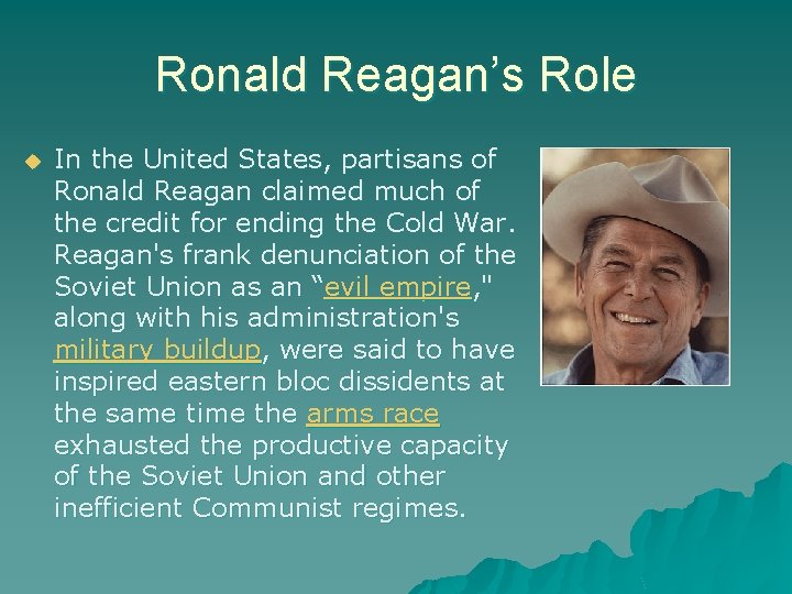 Ronald Reagan’s Role In the United States, partisans of Ronald Reagan claimed much of