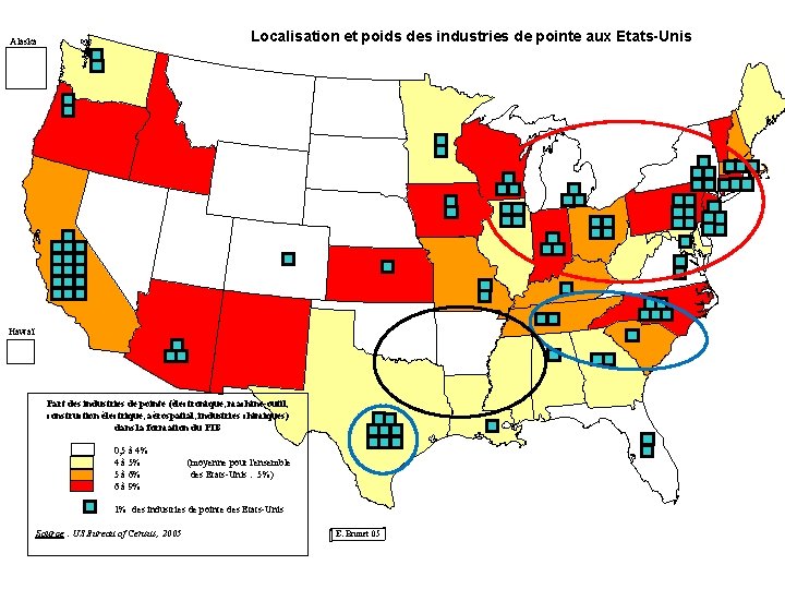 Localisation et poids des industries de pointe aux Etats-Unis Alaska Hawaï Part des industries