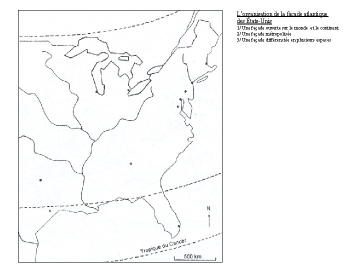 L’organisation de la façade atlantique des Etats-Unis 1/ Une façade ouverte sur le monde