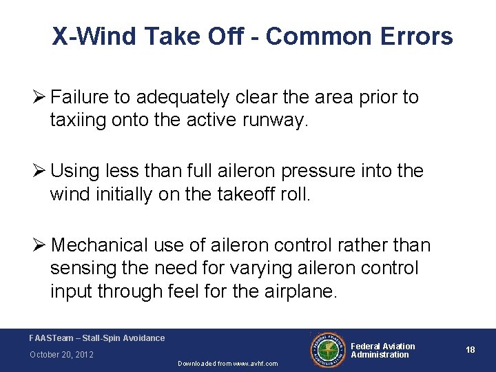 X-Wind Take Off - Common Errors Ø Failure to adequately clear the area prior