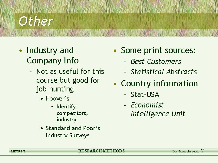 Other • Industry and Company Info – Not as useful for this course but