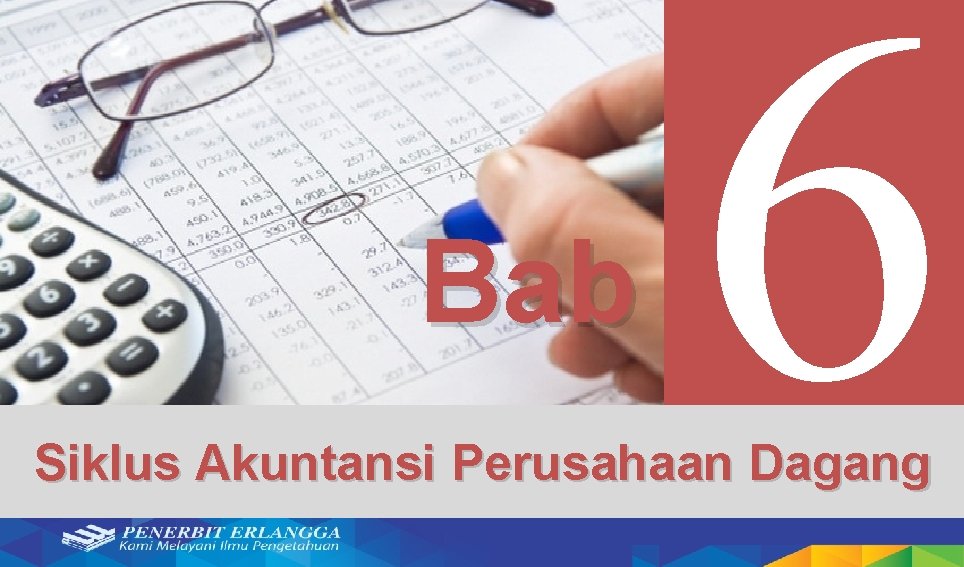 Bab 6 Siklus Akuntansi Perusahaan Dagang 