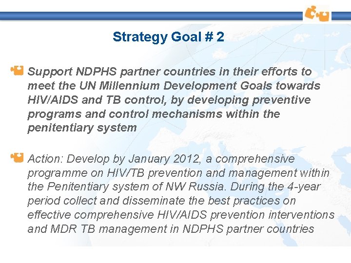 Strategy Goal # 2 Support NDPHS partner countries in their efforts to meet the