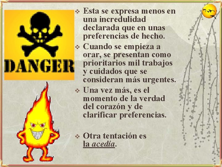 v v Esta se expresa menos en una incredulidad declarada que en unas preferencias